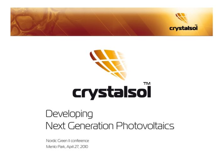 crystalsol-overview-developing-next-generation-photovoltaics-thomas-badegruber-crystalsol-april-2010-1-728